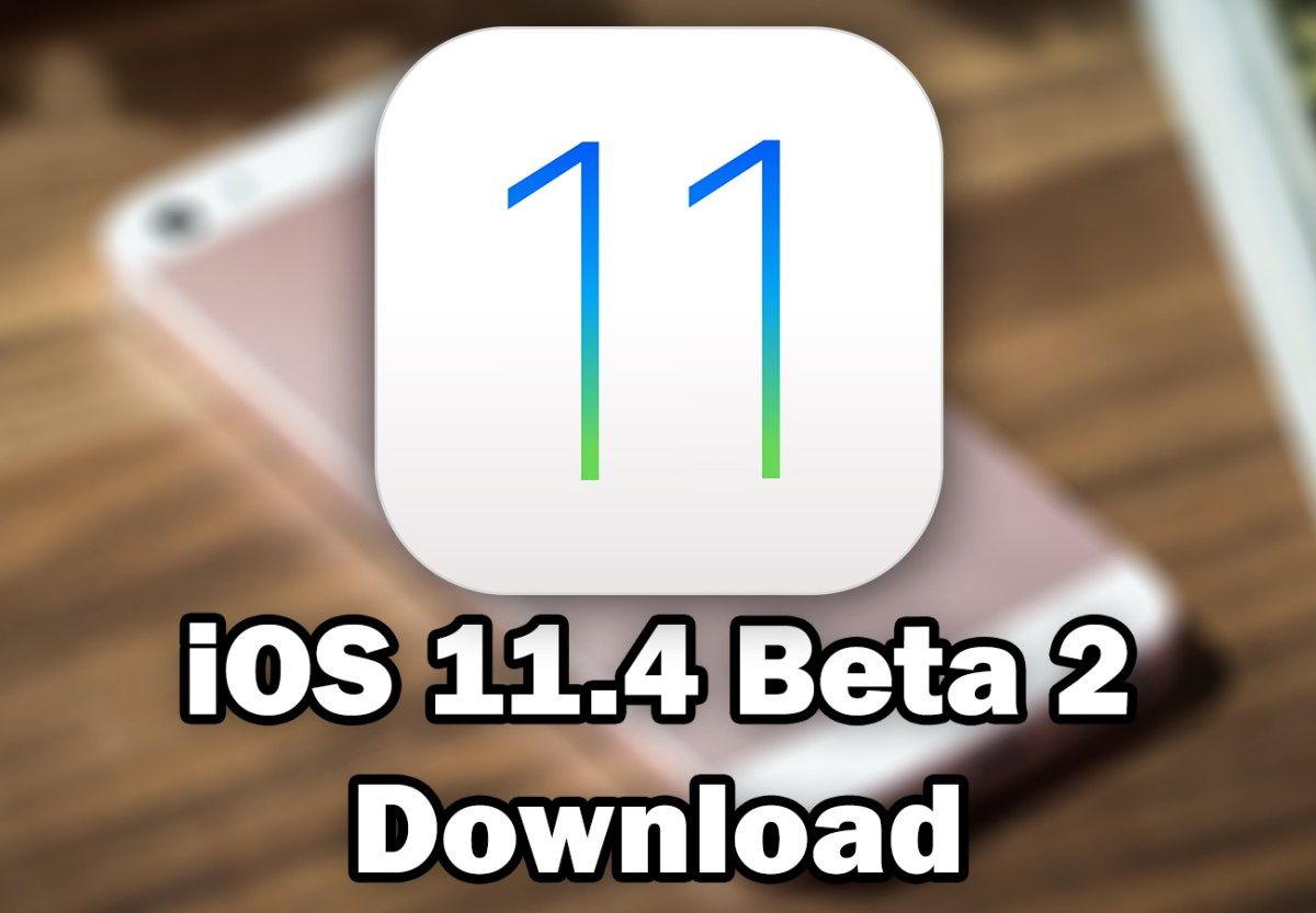  iOS 11.4.1 beta 2, ios 11 4, ios 12, tin tức apple, ios beta mới nhất, cách cài đặt ios beta, cài đặt iphone, cấu hình beta, hướng dẫn cài đặt ios beta mới nhất, apple, iphone, ios, tin công nghệ, thông tin ios mới, báo công nghệ apple, ios 12 beta, ios 11.4.1 beta 2 cách cài đặt